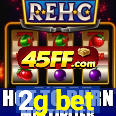 2g bet